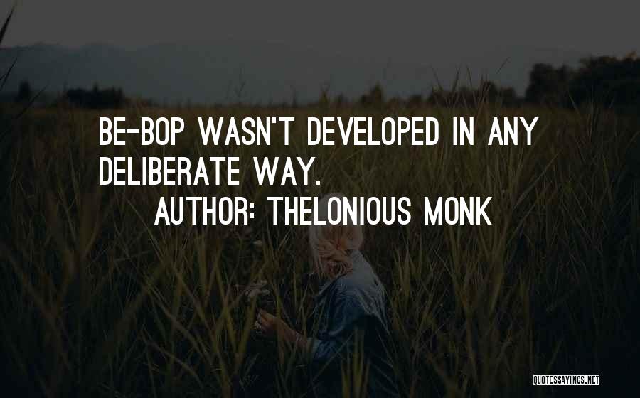 Thelonious Monk Quotes 297027