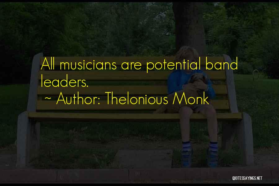 Thelonious Monk Quotes 677314