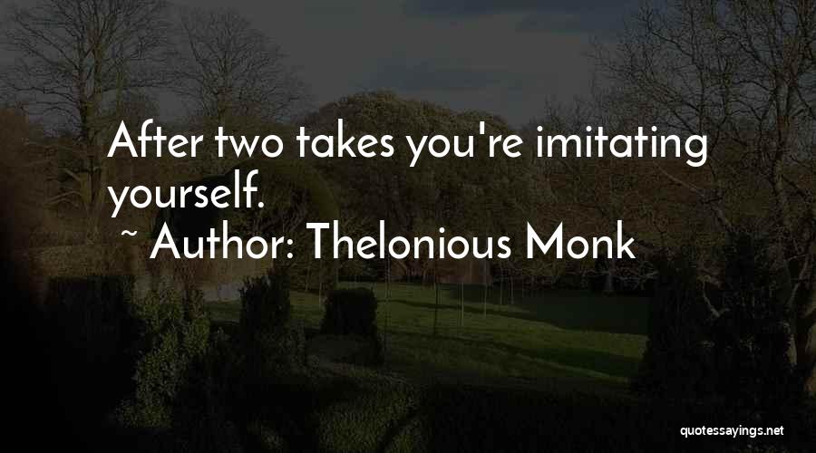 Thelonious Monk Quotes 99877