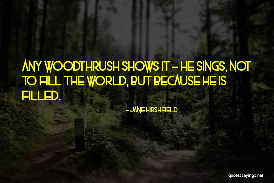 Thelton Hughes Quotes By Jane Hirshfield Thelton Hughes Quotes By Jane Hirshfield