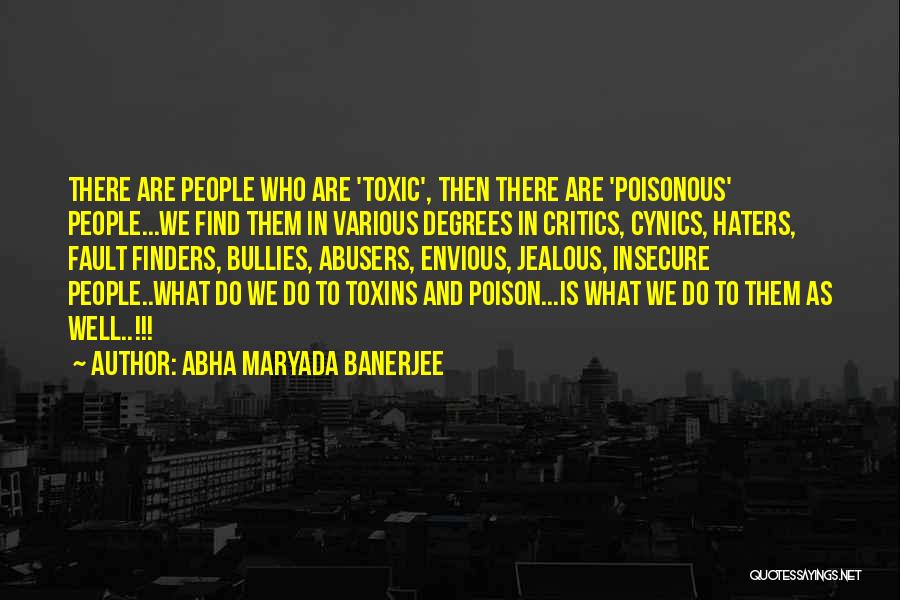 Them Haters Quotes By Abha Maryada Banerjee