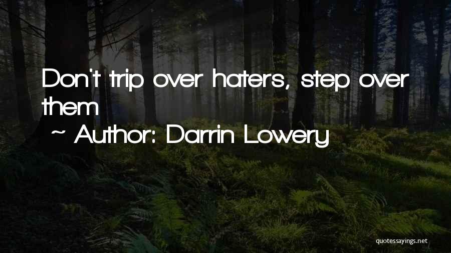 Them Haters Quotes By Darrin Lowery