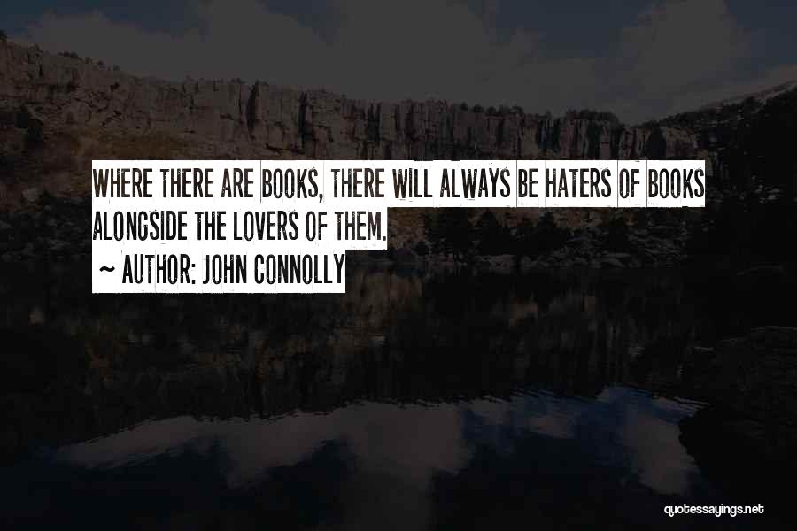 Them Haters Quotes By John Connolly