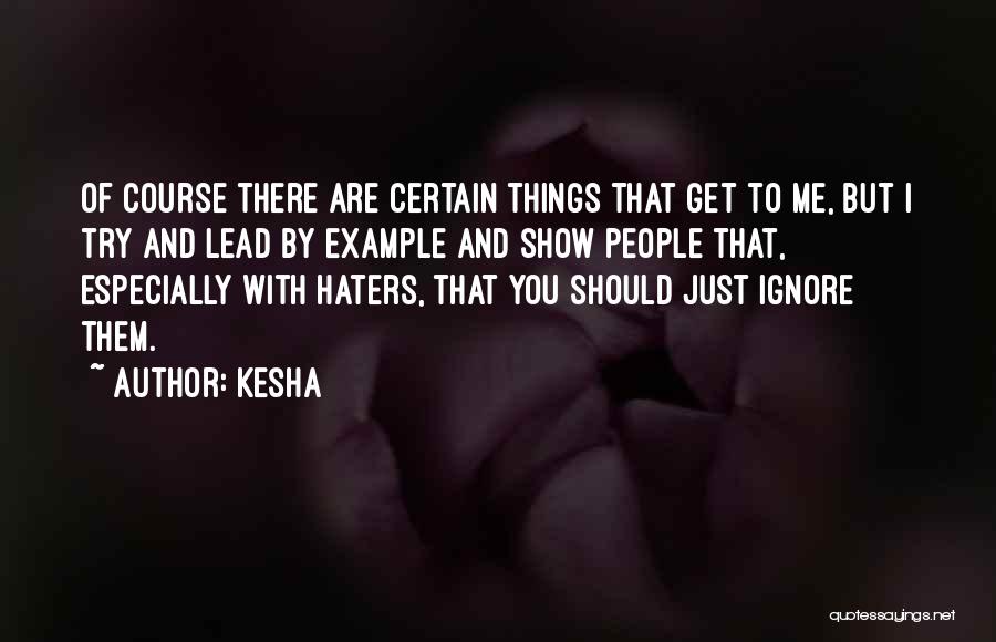 Them Haters Quotes By Kesha