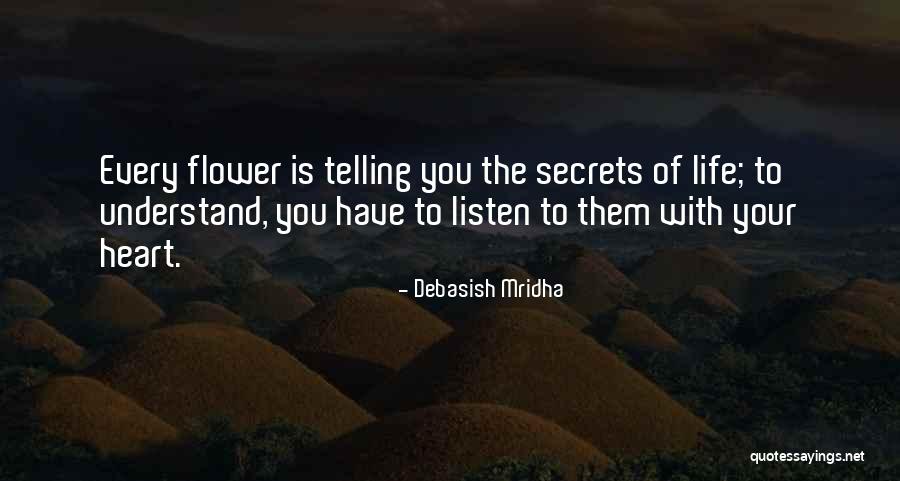 Them Listen To Your Heart Quotes By Debasish Mridha Them Listen To Your Heart Quotes By Debasish Mridha