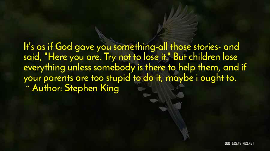 Them Not Caring Quotes By Stephen King