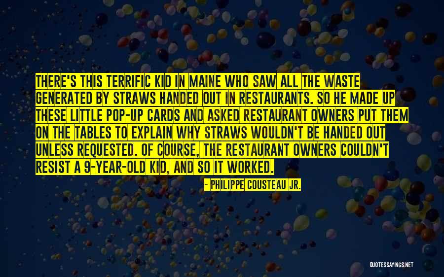 Them Tables Quotes By Philippe Cousteau Jr. Them Tables Quotes By Philippe Cousteau Jr.