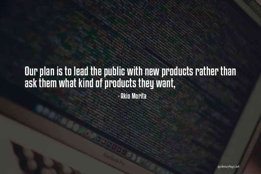 Them What Quotes By Akio Morita Them What Quotes By Akio Morita