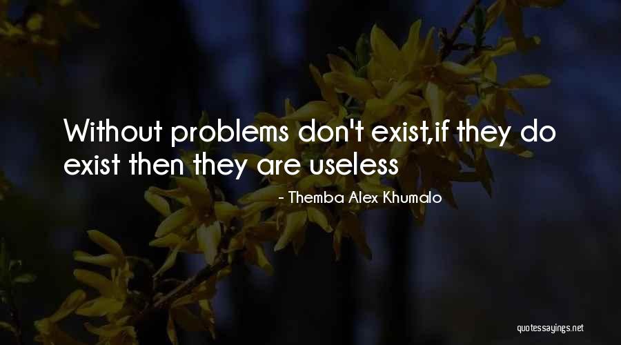 Themba Alex Khumalo Quotes 607666