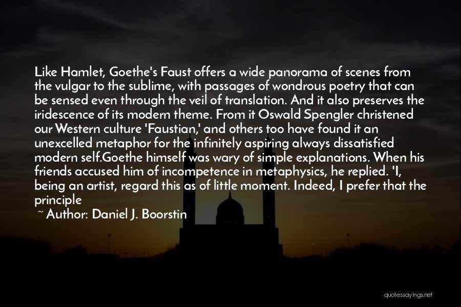 Theme Of Hamlet Quotes By Daniel J. Boorstin