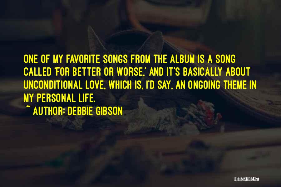 Theme Of Love Quotes By Debbie Gibson