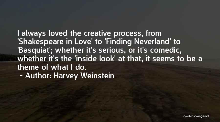 Theme Of Love Quotes By Harvey Weinstein