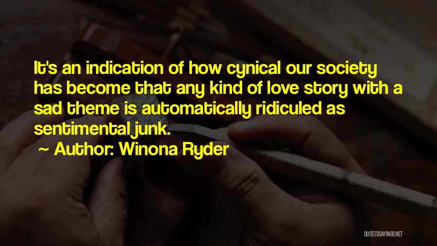 Theme Of Love Quotes By Winona Ryder