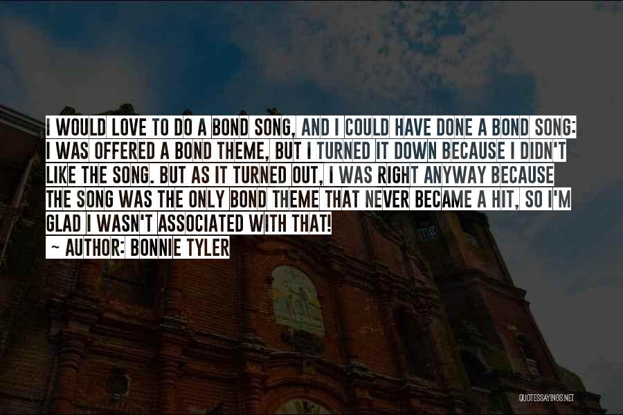 Theme Song Quotes By Bonnie Tyler