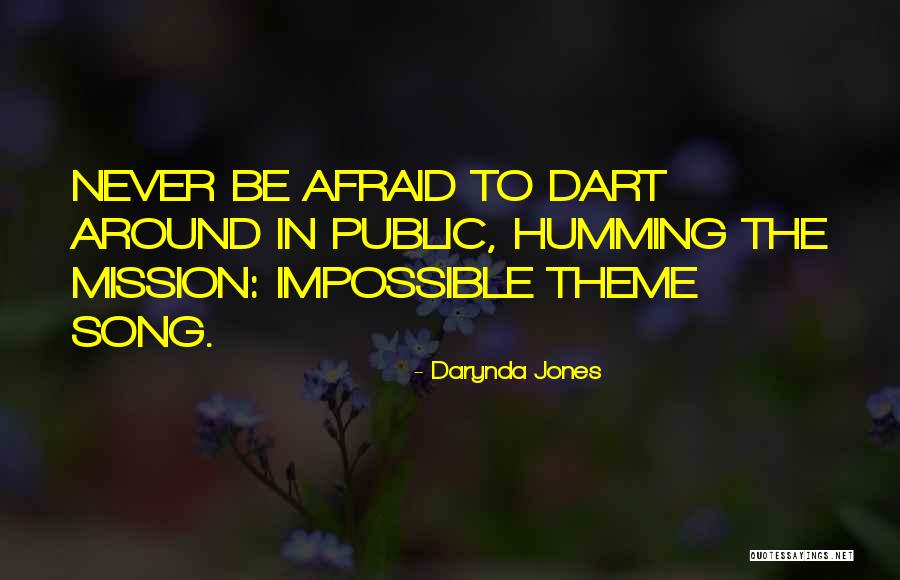 Theme Song Quotes By Darynda Jones Theme Song Quotes By Darynda Jones