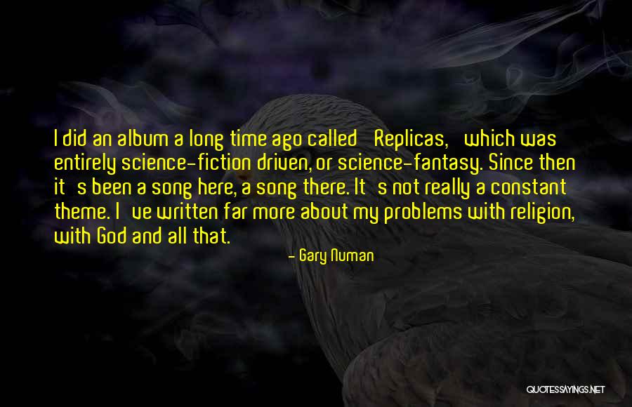 Theme Song Quotes By Gary Numan