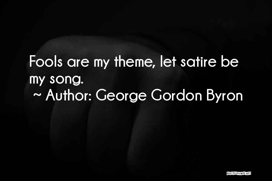 Theme Song Quotes By George Gordon Byron