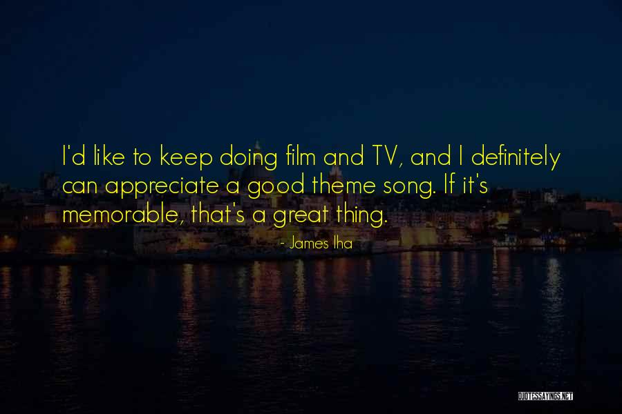 Theme Song Quotes By James Iha Theme Song Quotes By James Iha