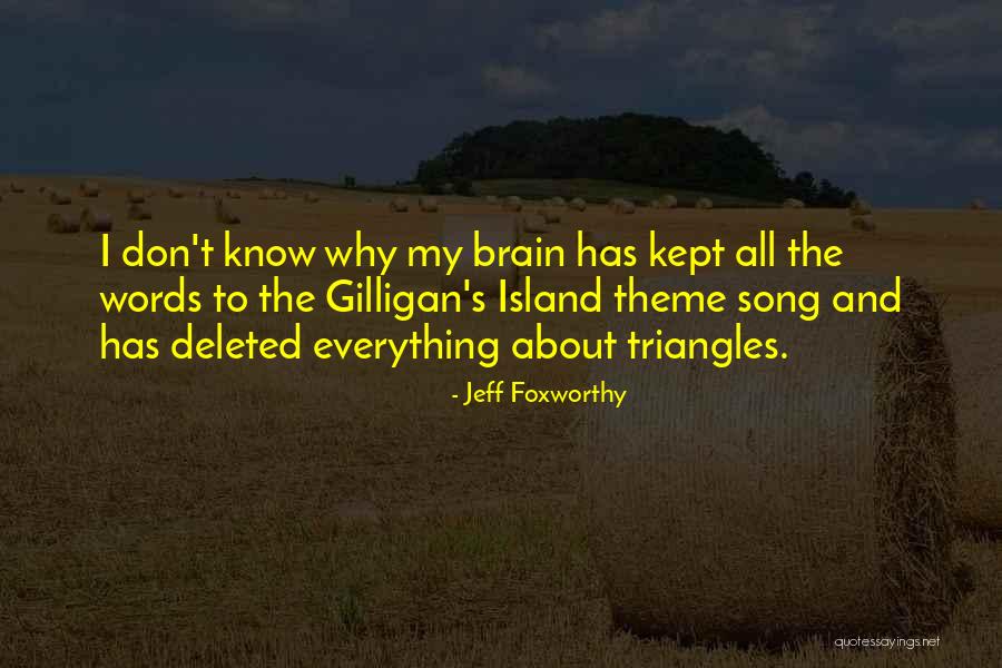 Theme Song Quotes By Jeff Foxworthy