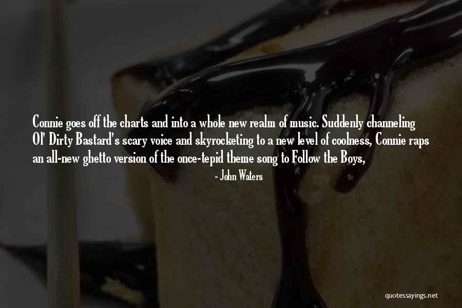 Theme Song Quotes By John Waters Theme Song Quotes By John Waters