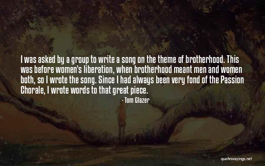 Theme Song Quotes By Tom Glazer