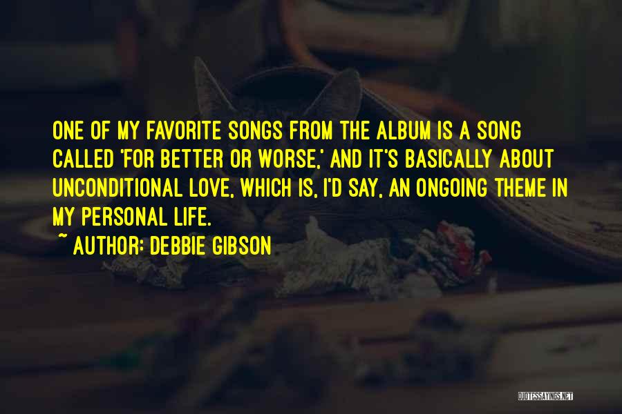 Theme Songs Quotes By Debbie Gibson