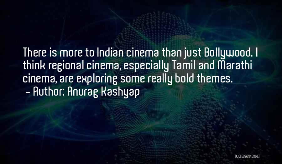 Themes And Quotes By Anurag Kashyap