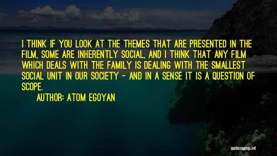 Themes And Quotes By Atom Egoyan