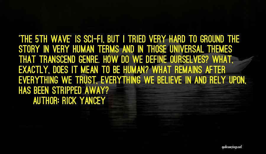 Themes And Quotes By Rick Yancey