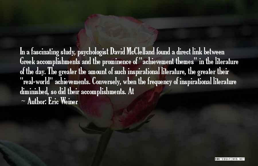 Themes In Literature Quotes By Eric Weiner