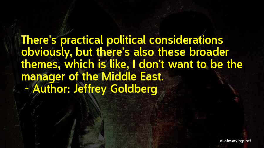 Themes Of Quotes By Jeffrey Goldberg