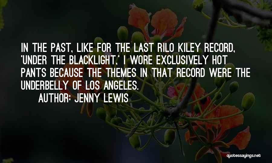 Themes Of Quotes By Jenny Lewis