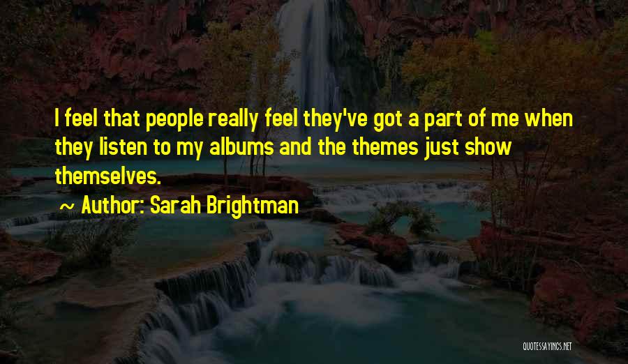 Themes Of Quotes By Sarah Brightman