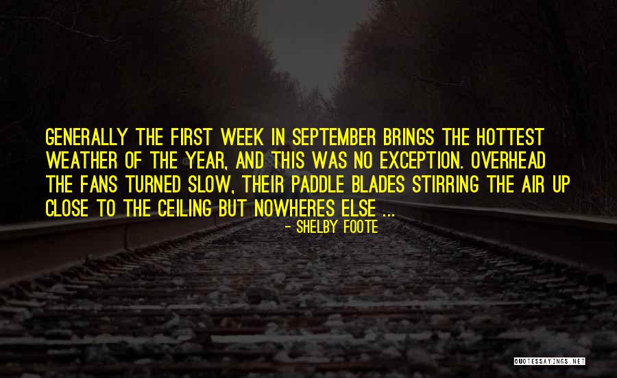 Themindofjoe Quotes By Shelby Foote Themindofjoe Quotes By Shelby Foote