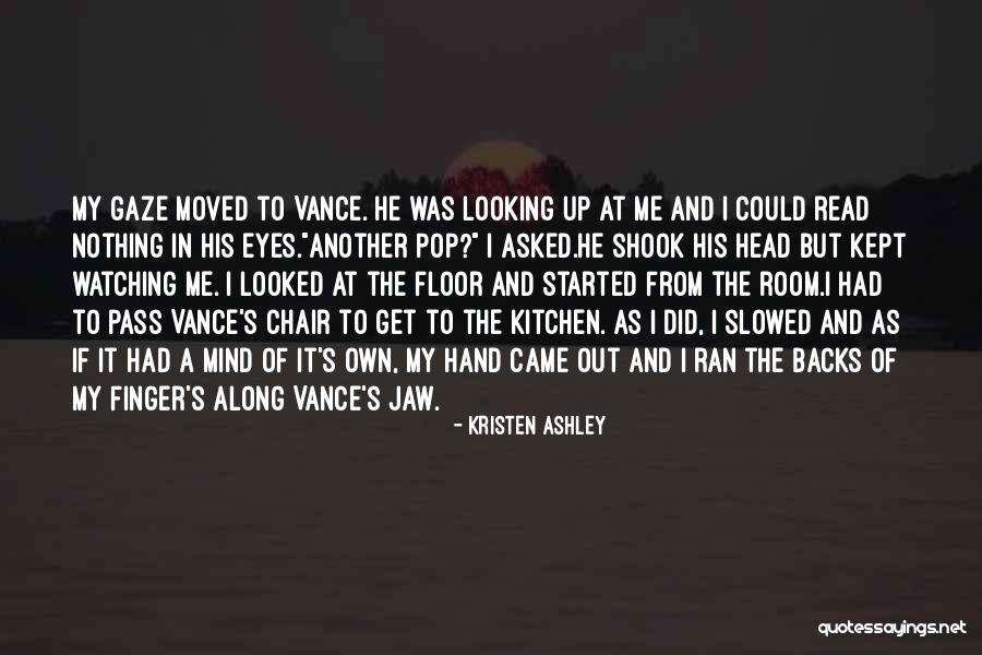 Themto Quotes By Kristen Ashley Themto Quotes By Kristen Ashley