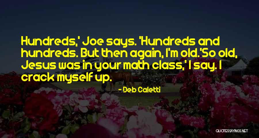 Then Again Quotes By Deb Caletti Then Again Quotes By Deb Caletti