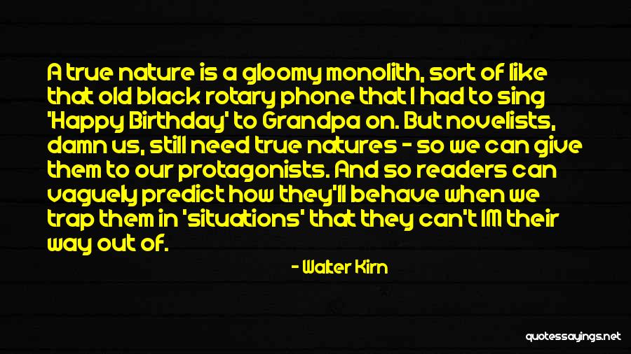 Then And Now Birthday Quotes By Walter Kirn Then And Now Birthday Quotes By Walter Kirn