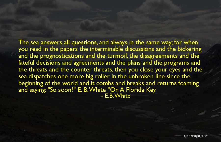Then Close Your Eyes Quotes By E.B. White Then Close Your Eyes Quotes By E.B. White
