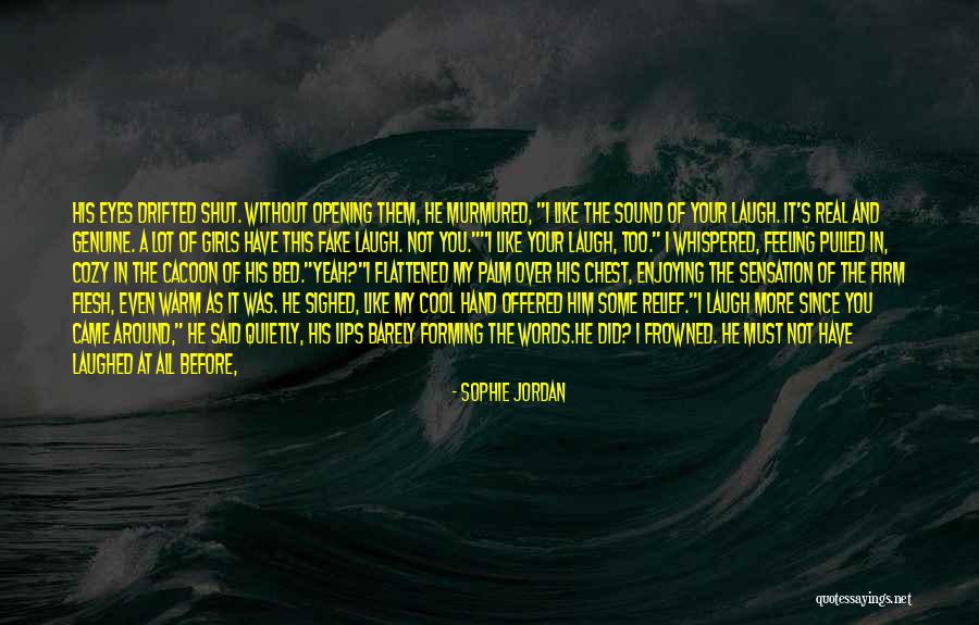 Then Close Your Eyes Quotes By Sophie Jordan Then Close Your Eyes Quotes By Sophie Jordan