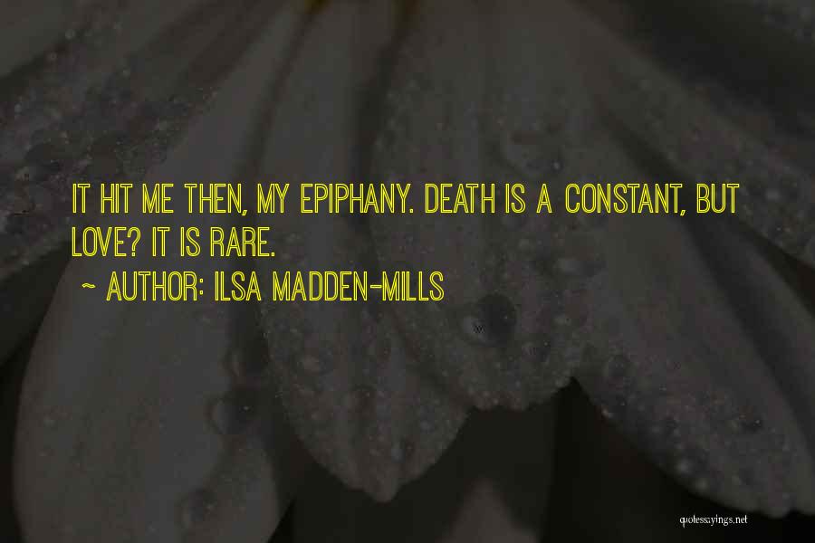 Then It Hit Me Quotes By Ilsa Madden-Mills