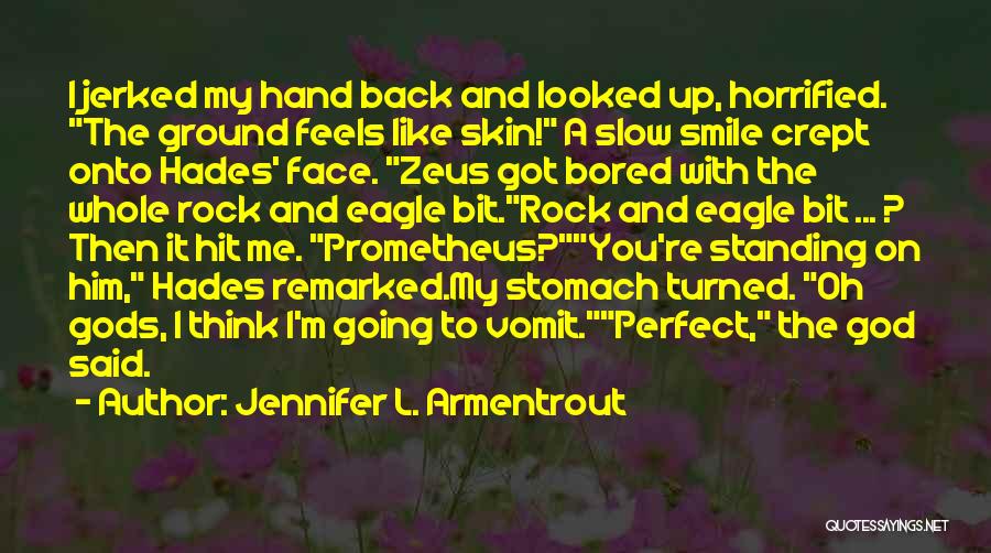 Then It Hit Me Quotes By Jennifer L. Armentrout