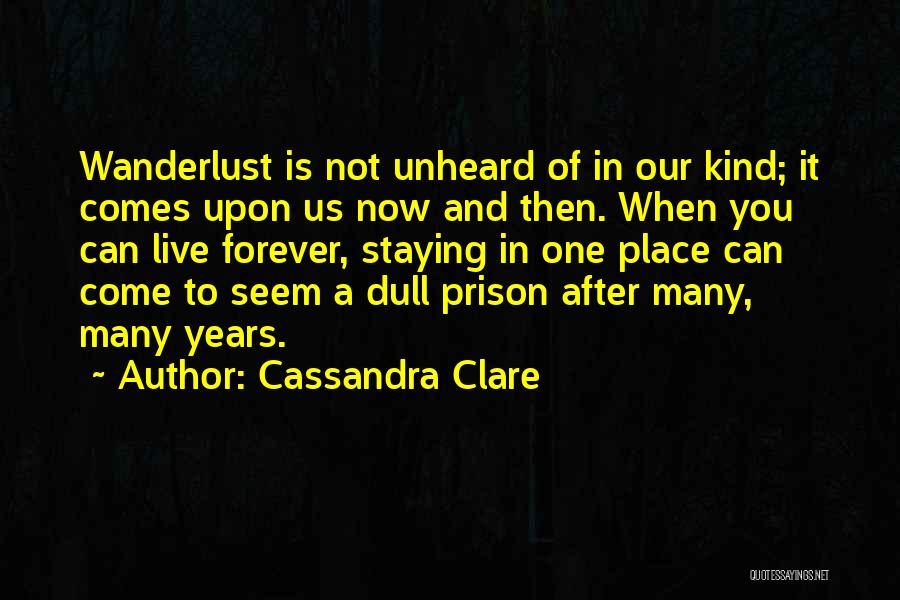 Then Now And Forever Quotes By Cassandra Clare