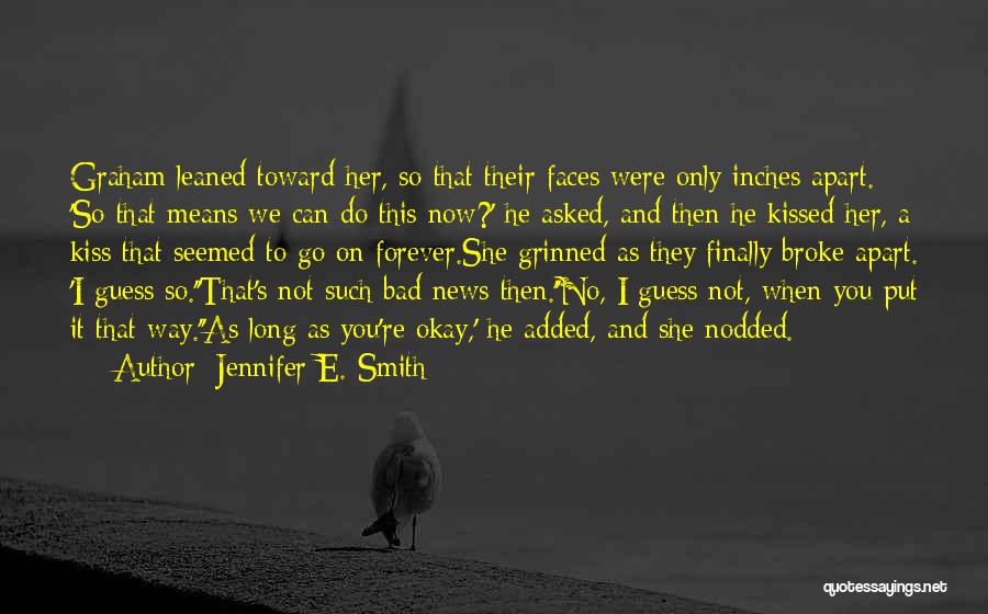 Then Now And Forever Quotes By Jennifer E. Smith
