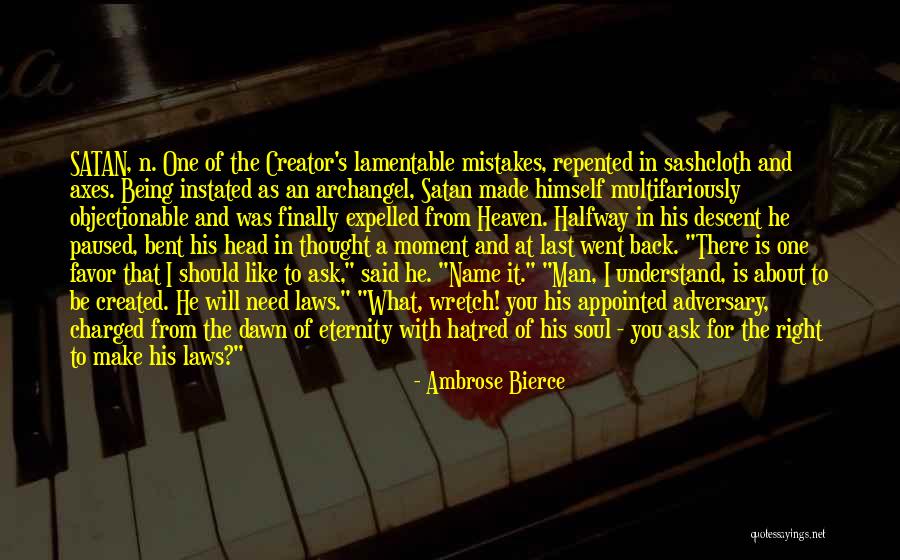 Then Satan Said Quotes By Ambrose Bierce