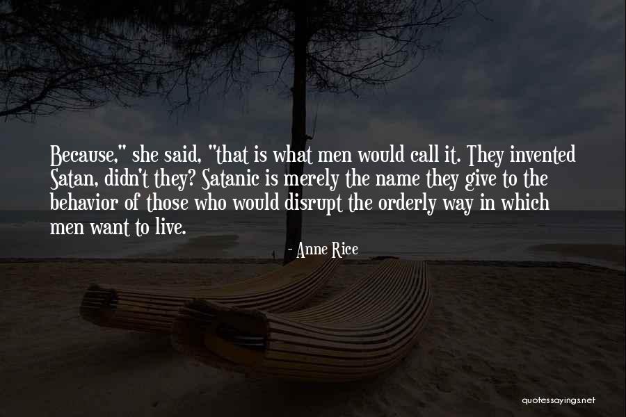 Then Satan Said Quotes By Anne Rice