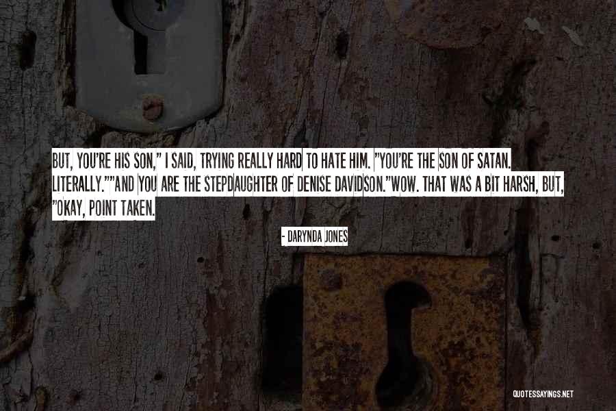 Then Satan Said Quotes By Darynda Jones