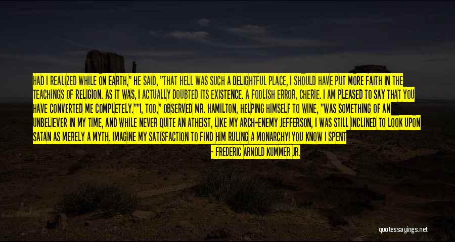 Then Satan Said Quotes By Frederic Arnold Kummer Jr.