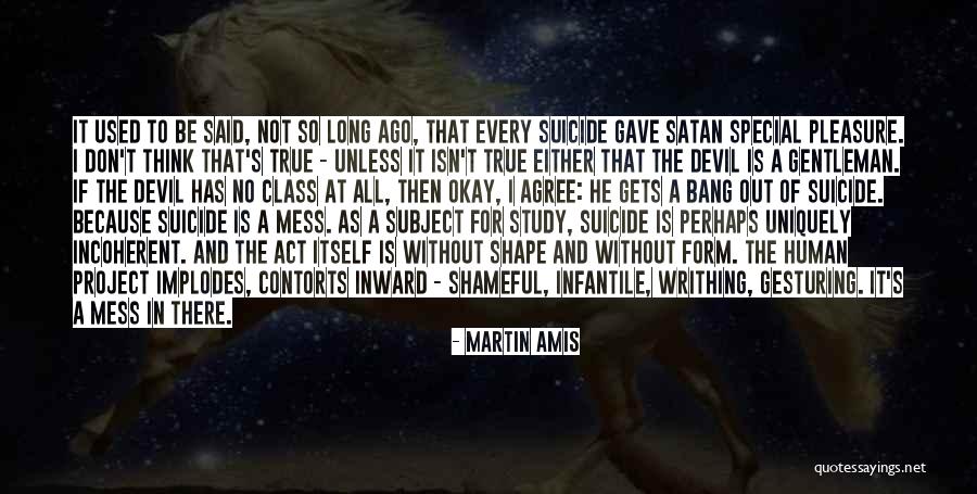 Then Satan Said Quotes By Martin Amis