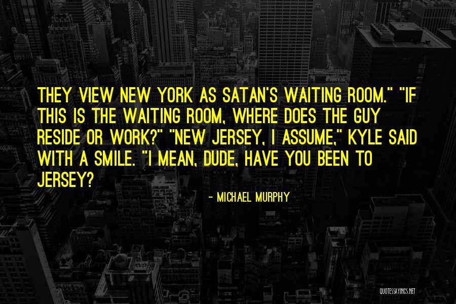 Then Satan Said Quotes By Michael Murphy