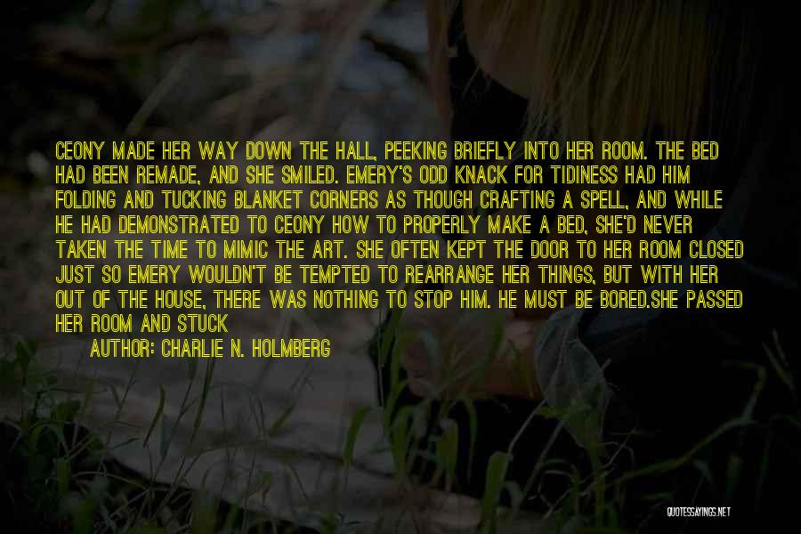 Then She Smiled Quotes By Charlie N. Holmberg